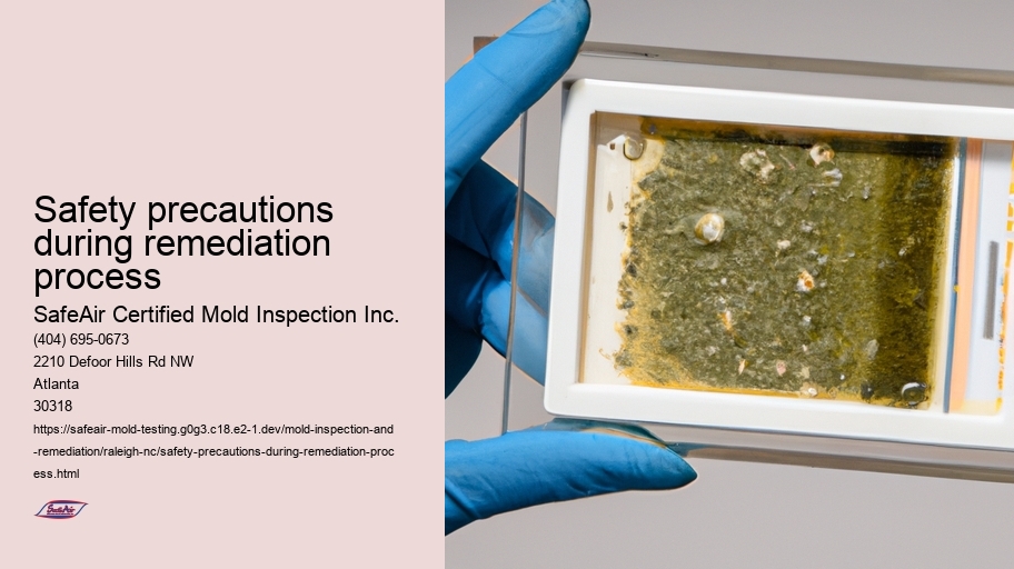 Safety precautions during remediation process
